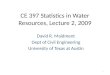 CE 397 Statistics in Water Resources, Lecture 2, 2009