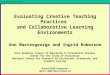 Evaluating Creative Teaching Practices  and Collaborative Learning Environments