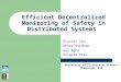 Efficient Decentralized Monitoring of Safety in Distributed Systems
