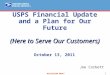 USPS Financial Update and a Plan for Our Future (Here to Serve Our Customers)