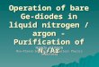 Operation of bare Ge-diodes in liquid nitrogen / argon - Purification of N 2 /Ar