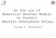 On the use of  Numerical Weather Models  to Predict  Neutral-Atmosphere Delays