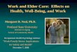 Work and Elder Care:  Effects on Health, Well-Being, and Work