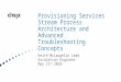 Provisioning Services Stream Process Architecture and Advanced Troubleshooting Concepts