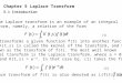 Chapter 5 Laplace Transform 5.1 Introduction