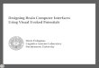 Designing Brain Computer Interfaces  Using Visual Evoked Potentials