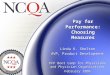 Pay for Performance: Choosing Measures