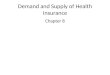 Demand and Supply of Health Insurance