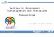 Section 6: Assessment –  Participation and Provisions Podcast Script