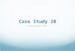 Case Study 28