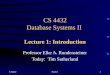 CS 4432 Database Systems II  Lecture 1: Introduction