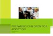 Preparing Children for Adoption
