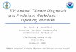 30 th  Annual Climate Diagnostic and Prediction Workshop:            Opening Remarks