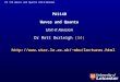 PA1140 Waves and Quanta Unit 4: Revision Dr Matt Burleigh  (S4)