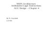 MIPS Architecture  Arithmetic/Logic Instructions  ALU Design – Chapter 4