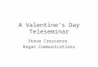 A Valentineâ€™s Day Teleseminar