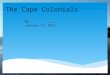 The Cape Colonials