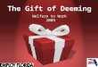 The Gift of Deeming
