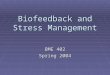 Biofeedback and Stress Management