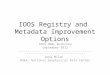 IOOS Registry and  Metadata Improvement Options