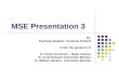 MSE Presentation 3