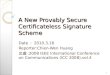 A New Provably Secure Certificateless Signature Scheme