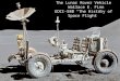 The Lunar Rover Vehicle   Wallace E. Finn EDCI-580 “The History of Space Flight”