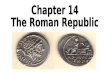 Chapter 14 The Roman Republic