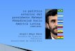 La política exterior del presidente  Mahmud Ahmadinejad  hacia América Latina  ( 2005-2010 )