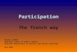 Participation The french way