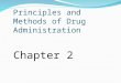 Principles and Methods of Drug Administration