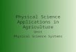 Physical Science Applications in Agriculture
