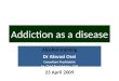 Addiction as a disease