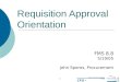 Requisition Approval Orientation