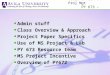 Admin stuff Class Overview & Approach Project Paper Specifics Use of MS Project & Lab