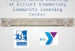 Project Based Learning at Elliott Elementary Community Learning Center