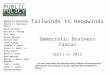 Tailwinds to Headwinds  Democratic Business Caucus April 9, 2013