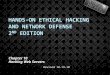 Hands-On Ethical Hacking and Network Defense 2 nd  Edition