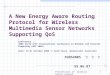 A New Energy Aware Routing Protocol for Wireless Multimedia Sensor Networks Supporting QoS