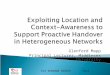 Exploiting Location and Context-Awareness to Support Proactive Handover in Heterogeneous Networks
