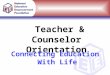 Teacher & Counselor Orientation