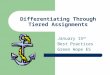 Differentiating Through Tiered Assignments