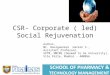 CSR- Corporate ( led) Social Rejuvenation