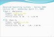 Advanced Operating Systems - Spring 2009 Lecture 20 –  Wednesday April 1 st , 2009