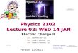 Physics 2102  Lecture 02: WED 14 JAN