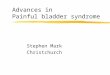 Advances in  Painful bladder syndrome