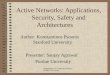 Active Networks: Applications, Security, Safety and Architectures
