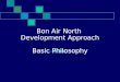 Bon Air North  Development Approach Basic Philosophy