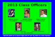 2013 Class  Officers