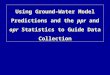 Using Ground-Water Model Predictions and the  ppr  and  opr  Statistics to Guide Data Collection